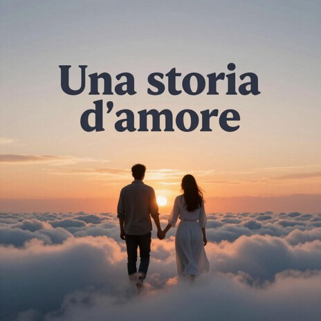 UNA STORIA D'AMORE (Sentimentale)