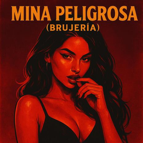 Mina Peligrosa (Brujería)