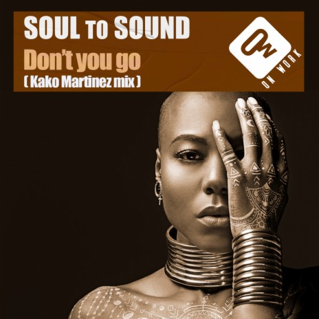 Don't you go (Kako Martinez Mix)