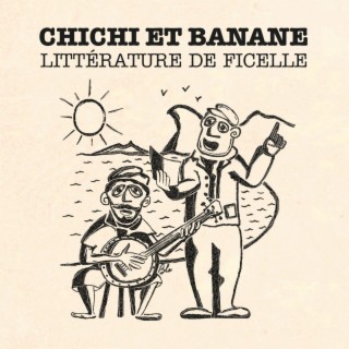 Chichi et Banane