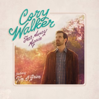 Far Away Again ft. Tim O'Brien cover art
