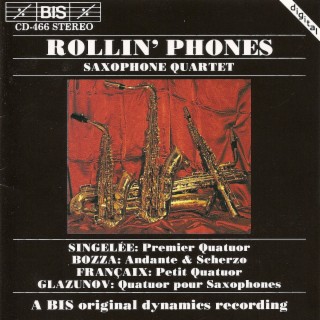 Glazunov / Singelee / Bozza / Francaix: Saxophone Quartets