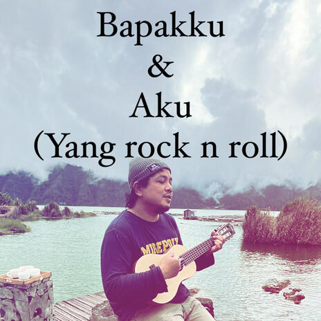 Bapakku & Aku (yang rock n roll) cover art