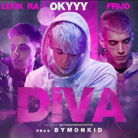Diva ft. Luck Ra & Frijo