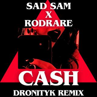 CASH (Dronityk Remix) ft. Rodrare & Dronityk cover art