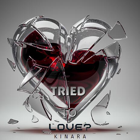Tried To Love cover art