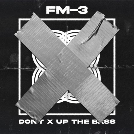 Don't X Up The Bass cover art