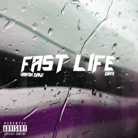 Fast Life ft. Giny