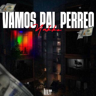 Vamos Pal Perreo ft. b.v.rr cover art