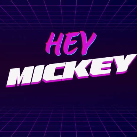Oh Mickey You're so Fine (Hey Mickey) cover art