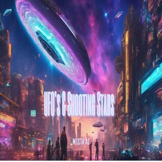 UFO's & Shooting Stars