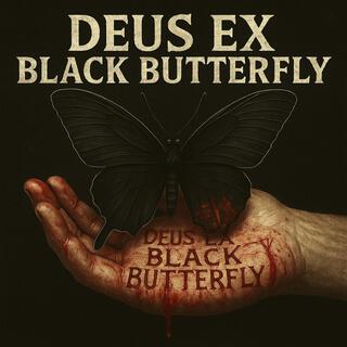 DEUS EX (Black Butterfly)