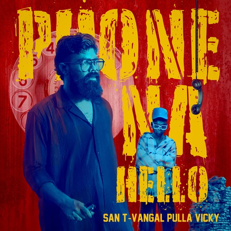Phone Na Hello ft. Vangal Pulla Vicky, Sabesh Solomon, Urban Thozha & KK Nagar Gana Jeeva cover art