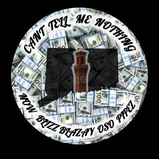 Cant Tell Me Nothing ft. NOW203, OSO & PIPEZ cover art