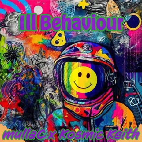 mullaC x Kosmic Keith Ill Behaviour (Extended mix) ft. mullaC cover art