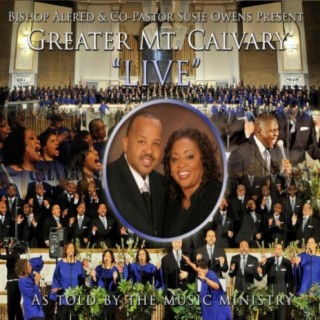Greater Mount Calvary Live As Told By The Music Ministry