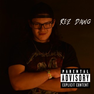 REZ DAWG