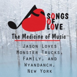 Jason Loves Monster Trucks, Family, and Wyandanch, New York cover art