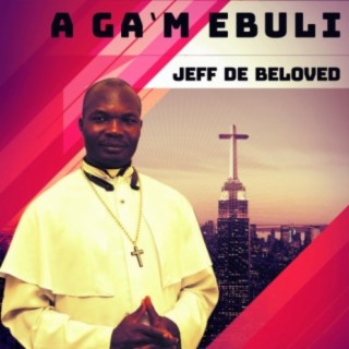 A Ga'm Ebuli