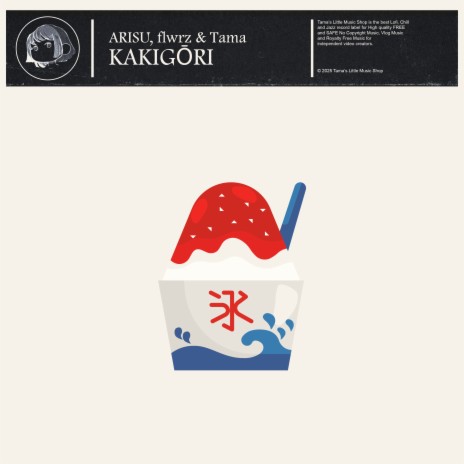 Kakigori ft. flwrz & Tama cover art