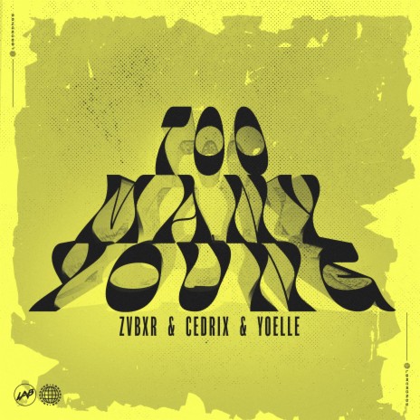 Too Many Young ft. Cedrix & Yoelle cover art