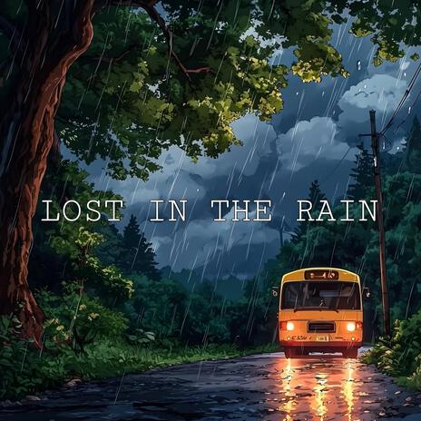 Lost in The Rain cover art