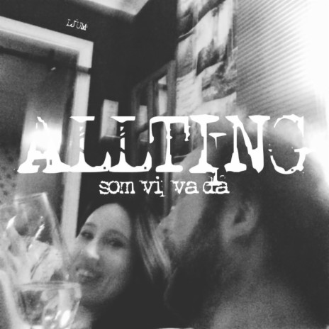 Allting som vi va då (Version)