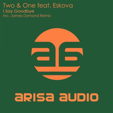 I Say Goodbye (James Dymond Remix) ft. Eskova cover art