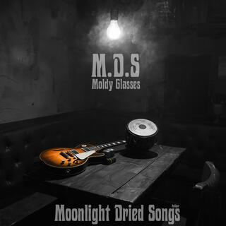 Moonlight Dried Songs