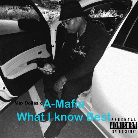 What I Know Best ft. A-Mafia cover art