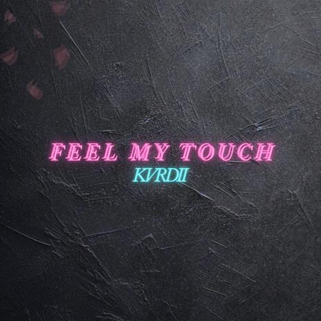 Feel My Touch (Radio Edit) cover art