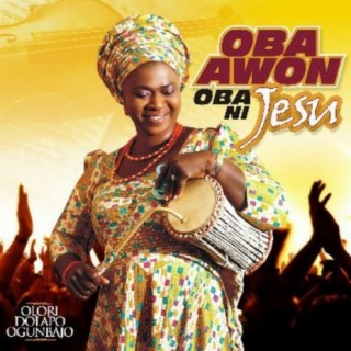 Oba Awon Oba Ni Jésù
