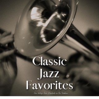 Fine Vintage Jazz Standards on the Trombone