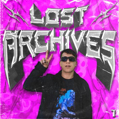 LOST ARCHIVES #1 ft. Looney Donny