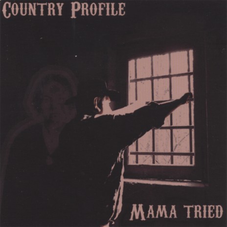 Mama Tried cover art