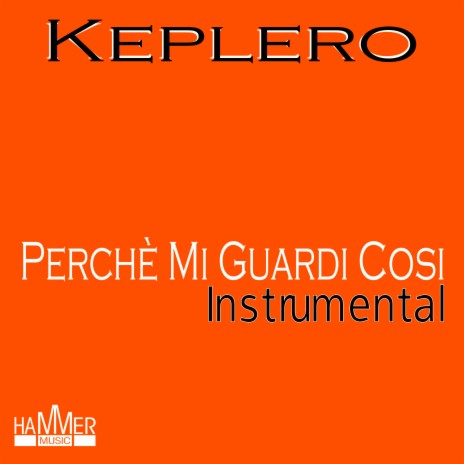 Perchè mi guardi così (Instrumental)