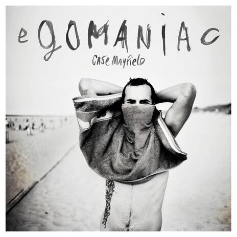 Egomaniac cover art