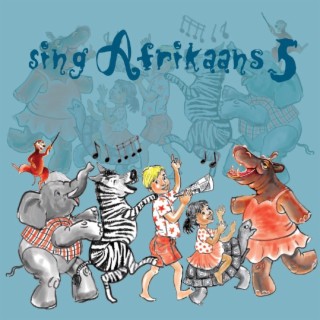 Sing Afrikaans 5
