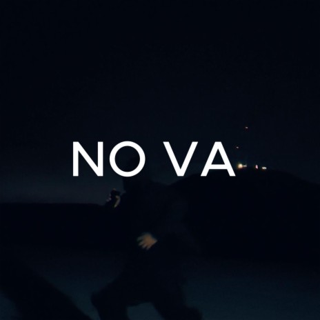 No Va ft. TenochSur