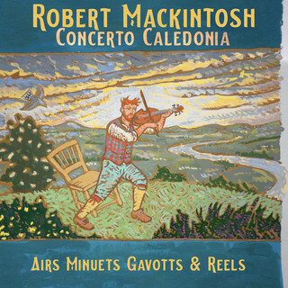 Robert Mackintosh: Airs Minuets Gavotts & Reels