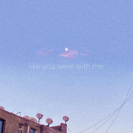 like you were with me ft. Sølace cover art