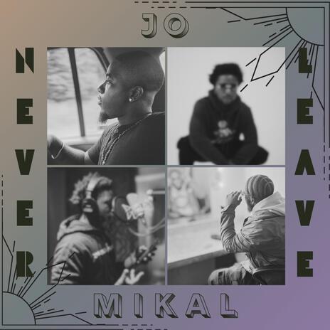 Never Leave