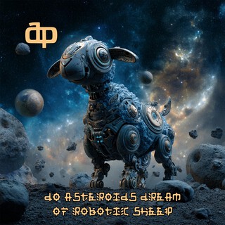 Do Asteroids Dream of Robotic Sheep
