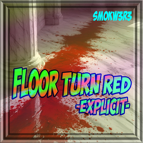 Floor turn red (Uncut) ft. Ruff Selektah cover art