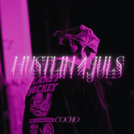 HUSTLIN 4 JULS cover art