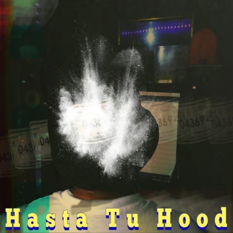 Hasta Tu Hood cover art