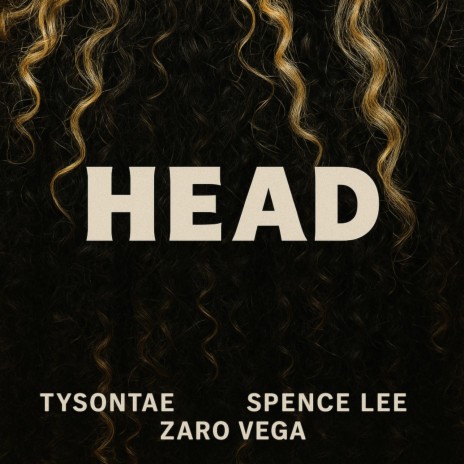 HEAD ft. Zaro Vega & Spence Lee cover art