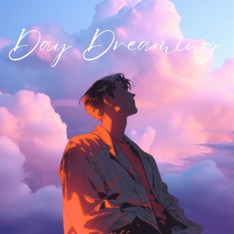 Day Dreaming ft. Joshua Johnson