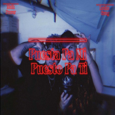 Puesta Pa Mi Puesto Pa Ti ft. MathPower cover art