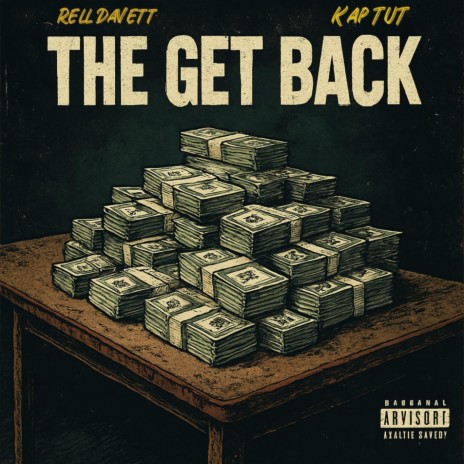 The Get Back ft. Kap TUT & Rell DaVett cover art